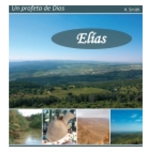 BJ-Elías, un profeta de Dios