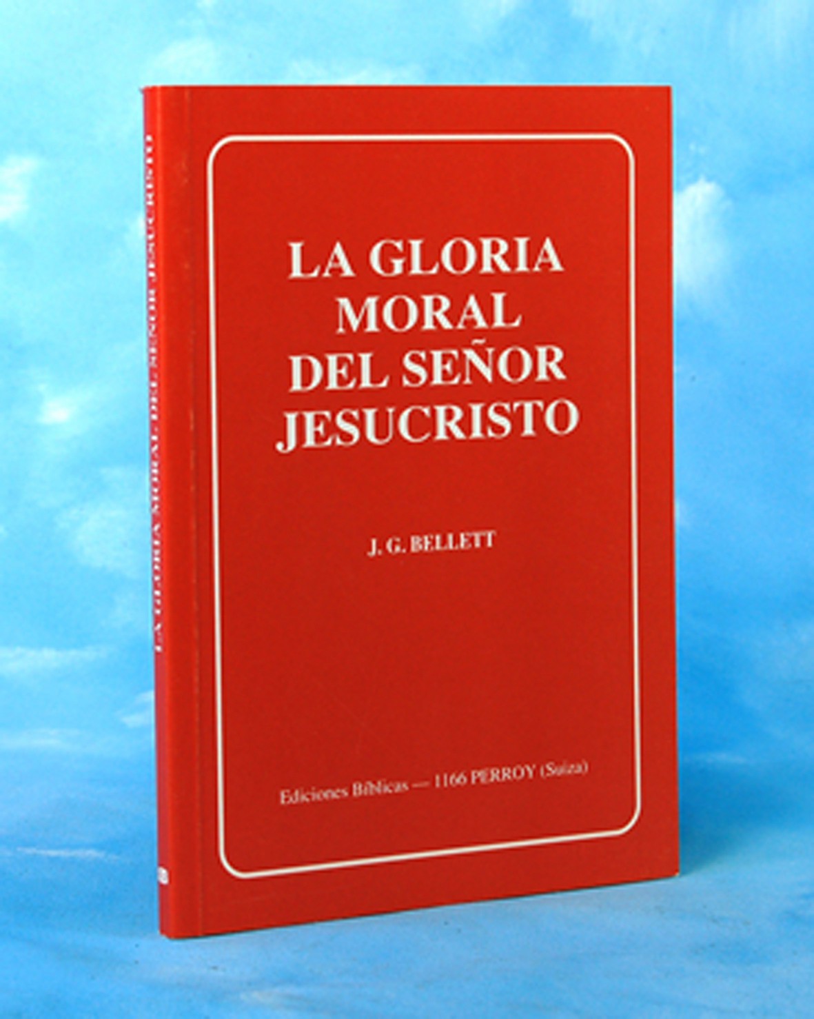 EC - La gloria moral del Señor Jesucristo