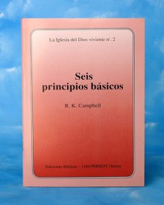 FA2 - La Iglesia del Dios viviente. Nº2 Seis principios básicos