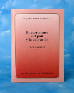 FA3 - La Iglesia del Dios viviente. Nº3 El partimiento del pan y la adoración