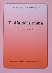 FA7 - La Iglesia del Dios viviente. Nº7 El día de la ruina
