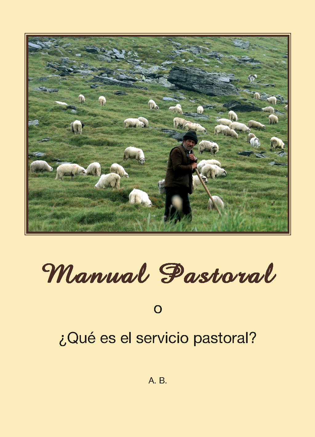 KP - Manual pastoral, o ¿Qué es el servicio pastoral?